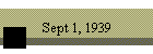 Sept 1, 1939