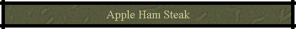 Apple Ham Steak