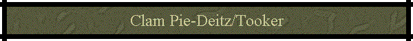 Clam Pie-Deitz/Tooker